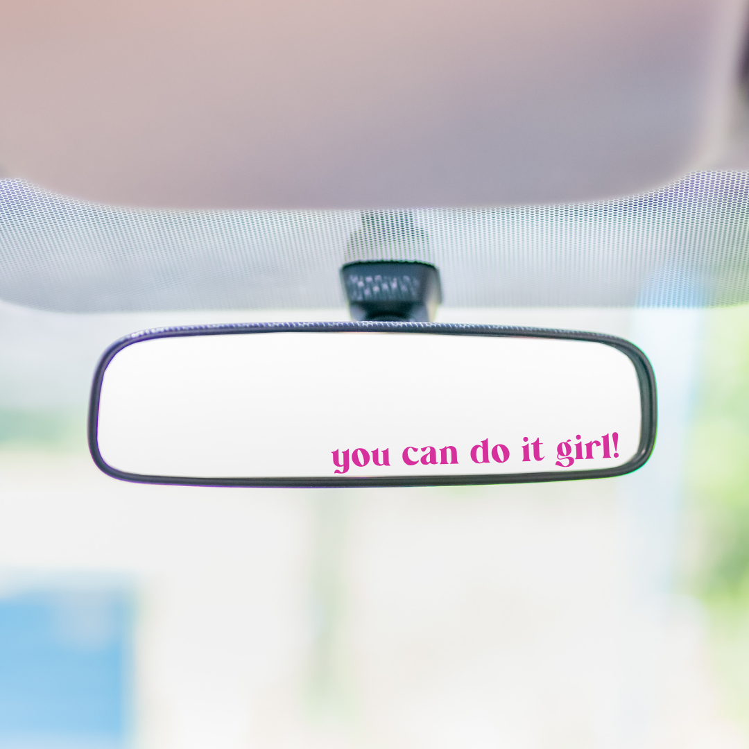 ✨ Autocolante para Espelho Retrovisor – "You can do it, girl!" ✨