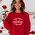 Camisola I don´t need a valentine